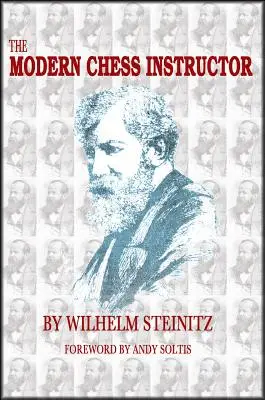 Moderní šachový instruktor: Části I a II - The Modern Chess Instructor: Parts I & II
