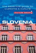 Slovinsko - Culture Smart!, svazek 36: Vychytávky pro děti, č. 36, s. 3: Základní průvodce zvyky a kulturou - Slovenia - Culture Smart!, Volume 36: The Essential Guide to Customs & Culture