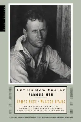 Chvalme nyní slavné muže: Tři rodiny nájemníků - Let Us Now Praise Famous Men: Three Tenant Families