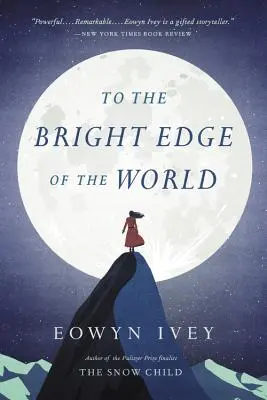 Až na samý okraj světa - To the Bright Edge of the World