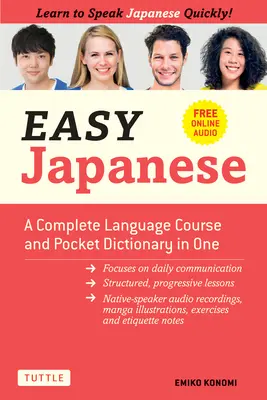 Snadná japonština: Kompletní jazykový kurz a kapesní slovník v jednom (online audio zdarma) - Easy Japanese: A Complete Language Course and Pocket Dictionary in One (Free Online Audio)
