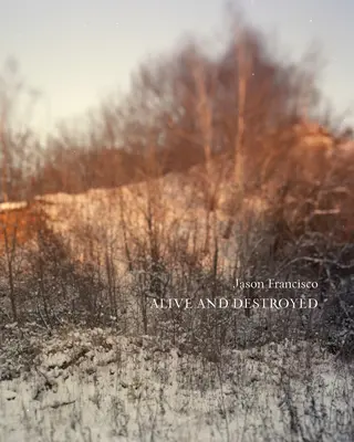 Živý a zničený - Alive and Destroyed