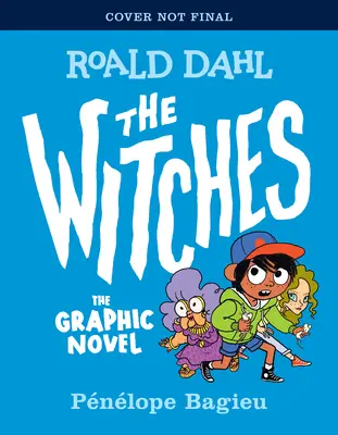Čarodějnice: Děsivé čarodějnice: grafický román Děsivé čarodějnice: grafický román - The Witches: The Graphic Novel