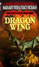 Dračí křídlo: Brána smrti, 1. díl - Dragon Wing: The Death Gate Cycle, Volume 1