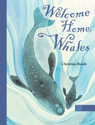 Vítejte doma, velryby - Welcome Home, Whales