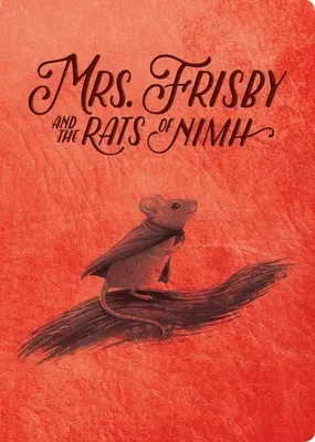 Paní Frisbyová a krysy z NIMH: vydání k 50. výročí narození - Mrs. Frisby and the Rats of NIMH: 50th Anniversary Edition