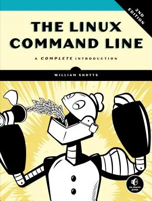 Příkazový řádek Linuxu, 2. vydání: Linux, 2. vydání, kompletní úvod - The Linux Command Line, 2nd Edition: A Complete Introduction
