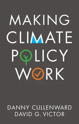 Aby politika v oblasti klimatu fungovala - Making Climate Policy Work