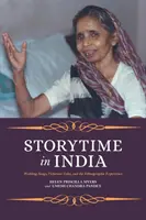 Storytime in India: Svatební písně, viktoriánské příběhy a etnografická zkušenost. - Storytime in India: Wedding Songs, Victorian Tales, and the Ethnographic Experience