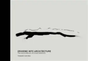 Kreslení do architektury: Skicy Antoina Predocka do architektury - Drawing Into Architecture: The Sketches of Antoine Predock
