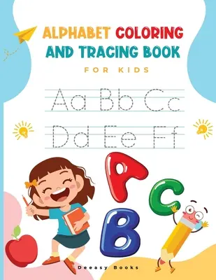 Abeceda Omalovánky a obkreslování pro děti - Alphabet Coloring and Tracing Book for kids