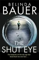 Zavřené oči - od autora bestselleru Sunday Times Snap - Shut Eye - From the Sunday Times bestselling author of Snap