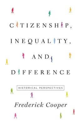 Občanství, nerovnost a odlišnost: Historické perspektivy - Citizenship, Inequality, and Difference: Historical Perspectives