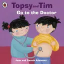 Topsy a Tim: Jdi k doktorovi - Topsy and Tim: Go to the Doctor