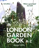Londýnská zahradní kniha od A do Z - London Garden Book A-Z