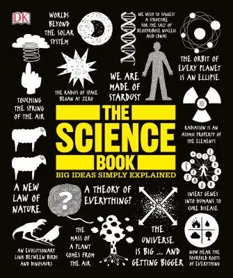 Kniha o vědě: Velké myšlenky jednoduše vysvětleny - The Science Book: Big Ideas Simply Explained