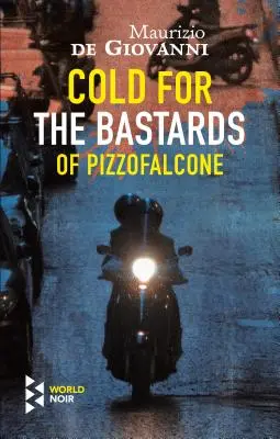 Chlad pro bastardy z Pizzofalcone - Cold for the Bastards of Pizzofalcone