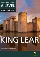 Král Lear: York Notes for A-level - vše, co potřebujete k dohnání, studiu a přípravě na zkoušky v roce 2021 a 2022 - King Lear: York Notes for A-level - everything you need to catch up, study and prepare for 2021 assessments and 2022 exams