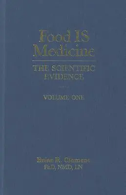 Jídlo je lék, díl první: Vědecké důkazy - Food Is Medicine, Volume One: The Scientific Evidence