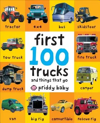 Prvních 100 nákladních aut: A věci, které jezdí - First 100 Trucks: And Things That Go