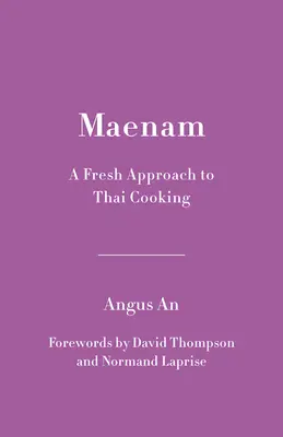 Maenam: Svěží přístup k thajské kuchyni - Maenam: A Fresh Approach to Thai Cooking