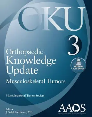 Aktualizace ortopedických poznatků: Nádory pohybového aparátu 3: tištěná verze + elektronická kniha - Orthopaedic Knowledge Update: Musculoskeletal Tumors 3: Print + eBook