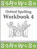 Oxfordské cvičebnice pravopisu: Cvičebnice 4 - Oxford Spelling Workbooks: Workbook 4