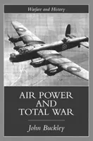 Vzdušné síly ve věku totální války - Air Power in the Age of Total War