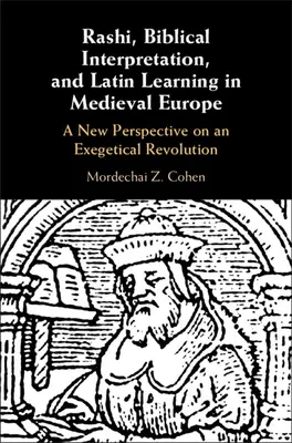 Raši, biblický výklad a latinská vzdělanost ve středověké Evropě - Rashi, Biblical Interpretation, and Latin Learning in Medieval Europe