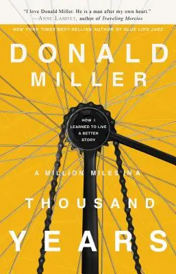 Milion mil za tisíc let: Jak jsem se naučil žít lepší příběh - A Million Miles in a Thousand Years: How I Learned to Live a Better Story