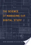 Věda o správě našich digitálních věcí - The Science of Managing Our Digital Stuff