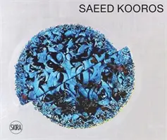 Saeed Kouros - Představujeme si život - Saeed Kouros - Picturing Life