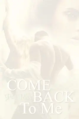 Vrať se ke mně - Come Back To Me