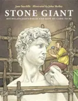 Kamenný obr: Michelangelův David a jak vznikl - Stone Giant: Michelangelo's David and How He Came to Be