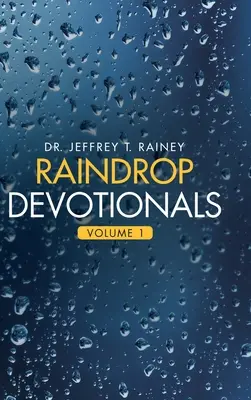 Deindrop Devotionals: Svazek 1 - Raindrop Devotionals: Volume 1