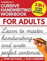 Cvičebnice kurzívního ručního psaní pro dospělé: Cvičebnice kurzívního psaní pro dospělé (Cvičebnice kurzívního psaní pro dospělé) - Cursive Handwriting Workbook for Adults: Learn Cursive Writing for Adults (Adult Cursive Handwriting Workbook)