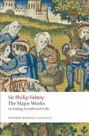Sir Philip Sidney: Hlavní díla (The Major Works) - Sir Philip Sidney: The Major Works