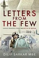 Dopisy od nemnohých: Unikátní vzpomínky z bitvy o Británii - Letters from the Few: Unique Memories from the Battle of Britain