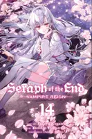 Serafín konce, svazek 14, 14: Vláda upírů - Seraph of the End, Vol. 14, 14: Vampire Reign