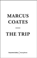 Marcus Coates - Výlet - Marcus Coates - The Trip