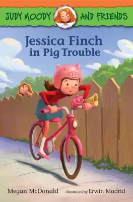 Judy Moody a přátelé: Jessica Finchová má potíže s prasaty - Judy Moody and Friends: Jessica Finch in Pig Trouble
