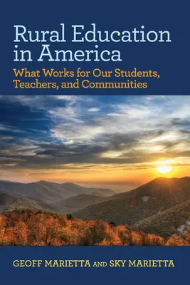 Vzdělávání na americkém venkově: Co funguje pro naše studenty, učitele a komunity? - Rural Education in America: What Works for Our Students, Teachers, and Communities
