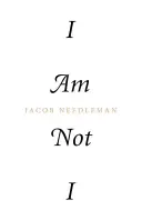 Já nejsem já - I Am Not I