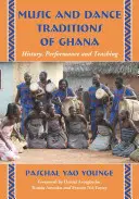 Hudební a taneční tradice Ghany: historie, interpretace a výuka - Music and Dance Traditions of Ghana: History, Performance and Teaching