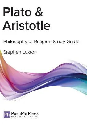 Platón a Aristoteles Studijní příručka - Plato & Aristotle Study Guide