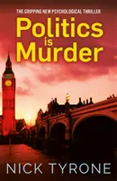 Politika je vražda - Politics Is Murder