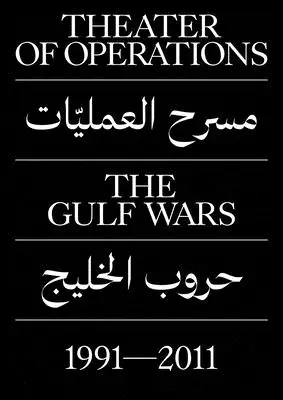 Divadlo operací: Války v Zálivu 1991-2011 - Theater of Operations: The Gulf Wars 1991-2011