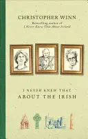 To jsem o Irech nikdy nevěděl - I Never Knew That About the Irish