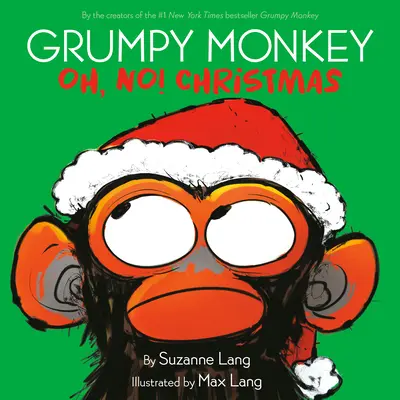 Grumpy Monkey Oh, No! Vánoce - Grumpy Monkey Oh, No! Christmas