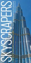 Mrakodrapy: Dějiny nejpozoruhodnějších staveb světa - revidované a aktualizované vydání - Skyscrapers: A History of the World's Most Extraordinary Buildings -- Revised and Updated